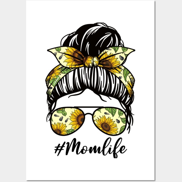 Mom Life Sunflower with Sunglasses  T-shirt Mug Coffee Mug Apparel Hoodie Sticker Gift Wall Art by MushMagicWear
